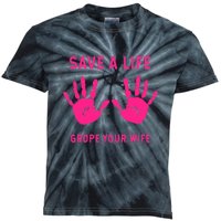 Save Life Grope Your Wife Cool Breast Cancer Awareness Kids Tie-Dye T-Shirt