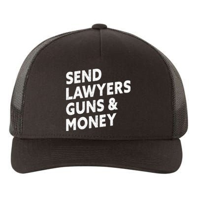 Send Lawyers Guns And Money Yupoong Adult 5-Panel Trucker Hat