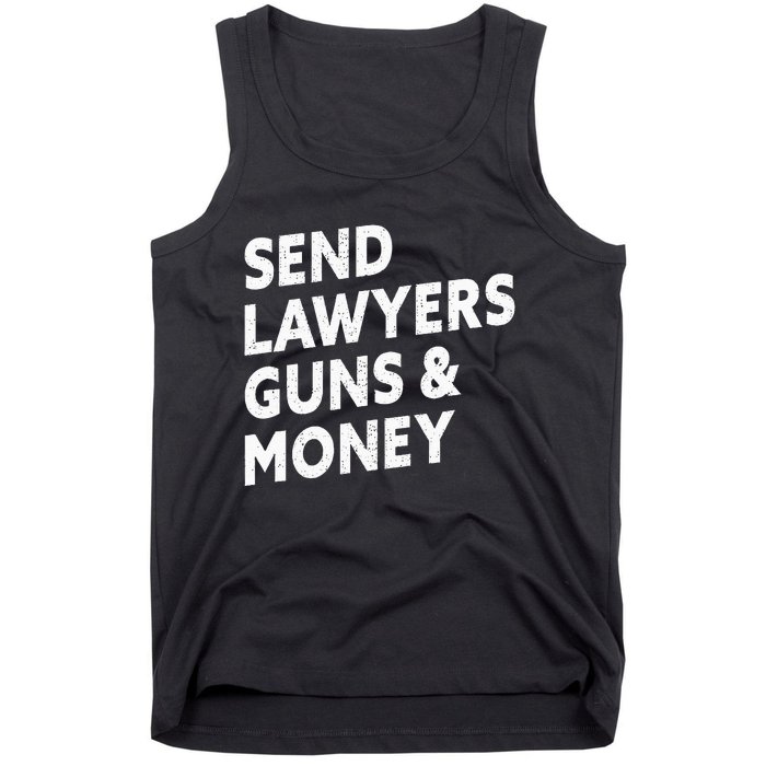 Send Lawyers Guns And Money Tank Top