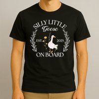 Silly Little Goose On Board EST 2025 Pregnancy Announcement T-Shirt