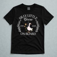 Silly Little Goose On Board EST 2025 Pregnancy Announcement T-Shirt
