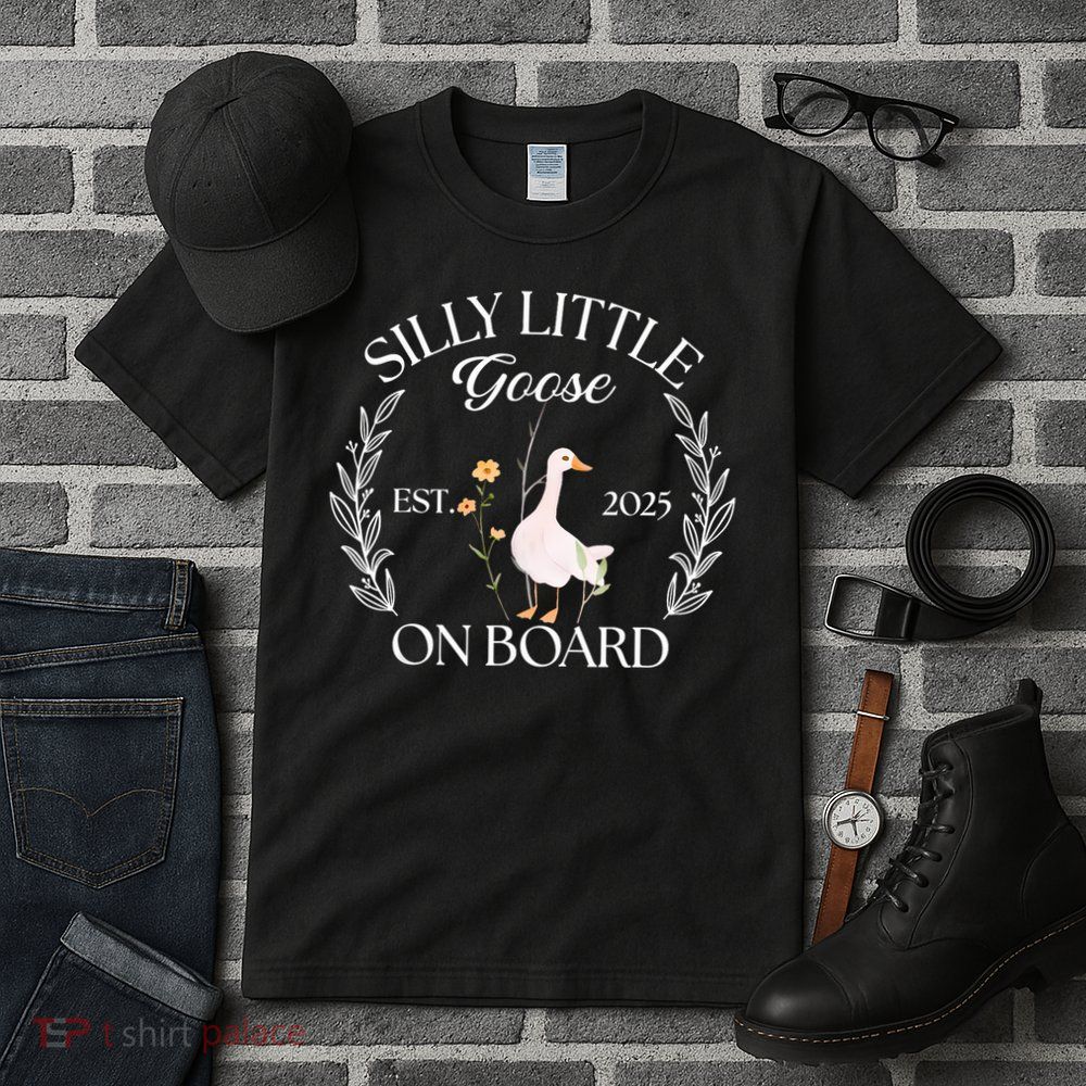 Silly Little Goose On Board EST 2025 Pregnancy Announcement Tall T-Shirt