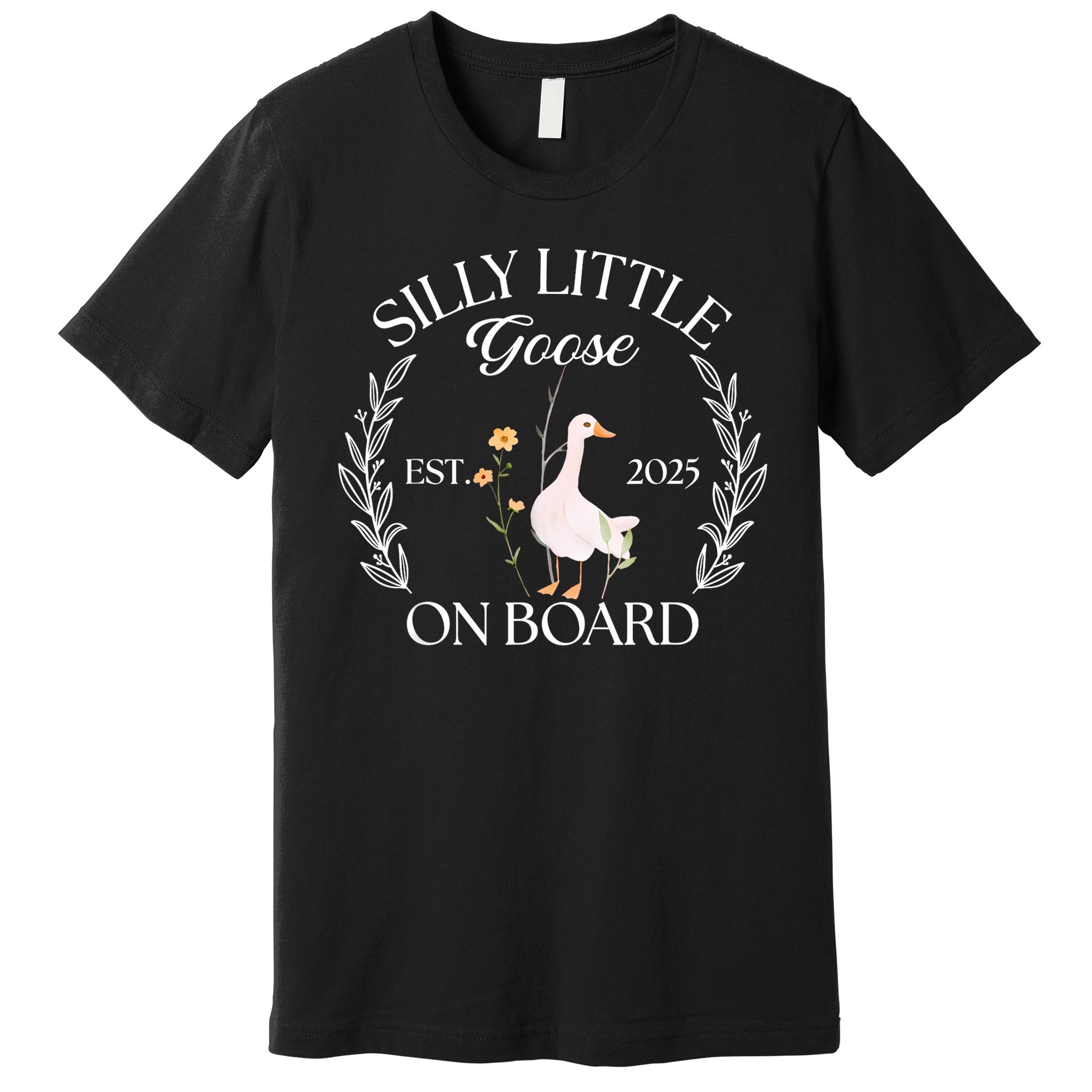 Silly Little Goose On Board EST 2025 Pregnancy Announcement Premium T-Shirt