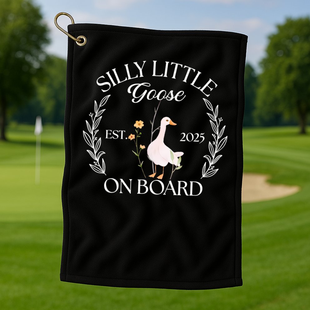 Silly Little Goose On Board EST 2025 Pregnancy Announcement Golf Towel