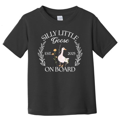 Silly Little Goose On Board EST 2025 Pregnancy Announcement Toddler T-Shirt