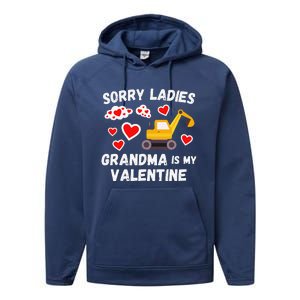 Sorry Ladies Grandma Is My Valentine Days Excavator Performance Fleece Hoodie