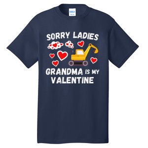 Sorry Ladies Grandma Is My Valentine Days Excavator Tall T-Shirt