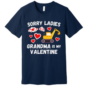 Sorry Ladies Grandma Is My Valentine Days Excavator Premium T-Shirt