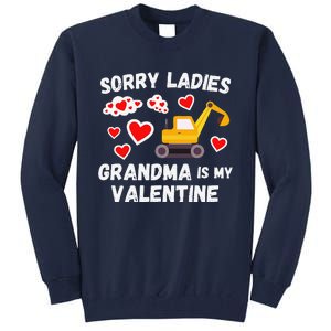 Sorry Ladies Grandma Is My Valentine Days Excavator Tall Sweatshirt