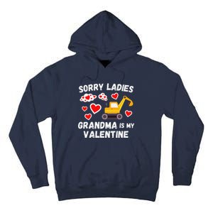 Sorry Ladies Grandma Is My Valentine Days Excavator Tall Hoodie