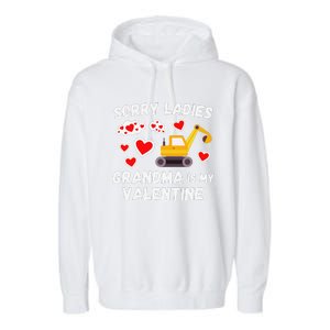 Sorry Ladies Grandma Is My Valentine Days Excavator Garment-Dyed Fleece Hoodie