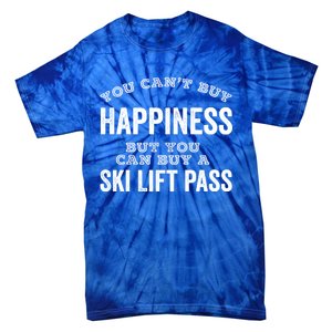 Ski Lover Gift Idea Skiing Cant Buy Happiness Ski Lift Pass Great Gift Tie-Dye T-Shirt