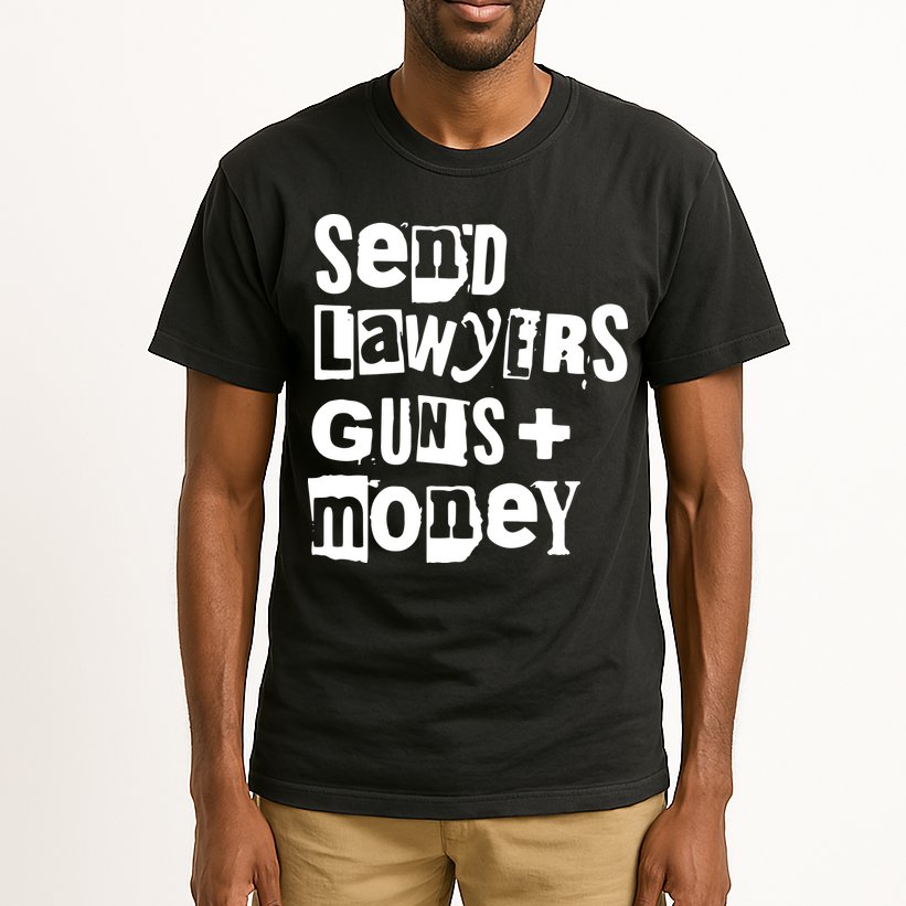 Send Lawyers Guns And Money Tall T-Shirt
