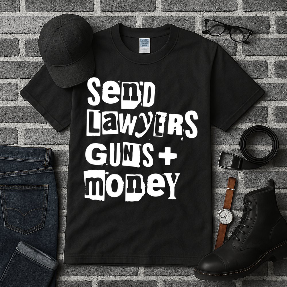 Send Lawyers Guns And Money Tall T-Shirt