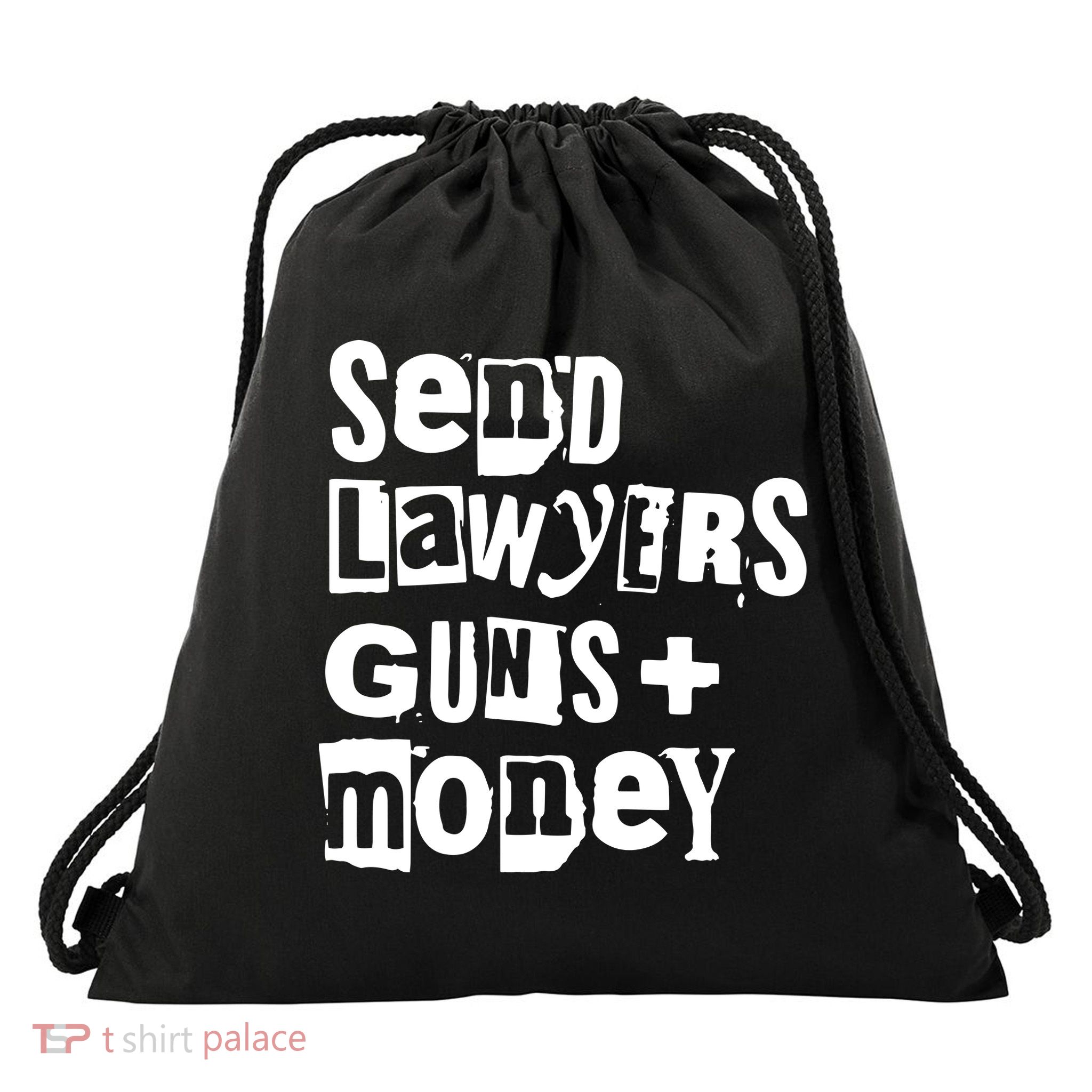 Send Lawyers Guns And Money Drawstring Bag