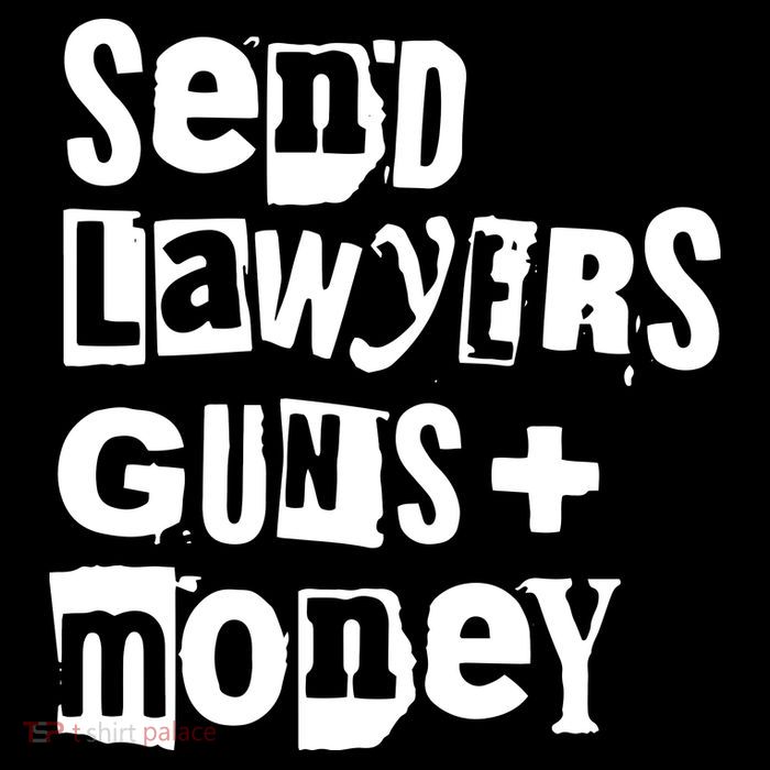 Send Lawyers Guns And Money Poster