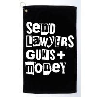 Send Lawyers Guns And Money Golf Towel