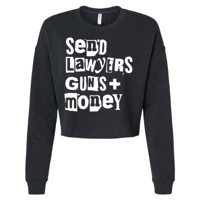 Send Lawyers Guns And Money Cropped Pullover Crew