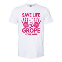 Save Life Grope Your Wife Cool Breast Cancer Awareness Softstyle® CVC T-Shirt