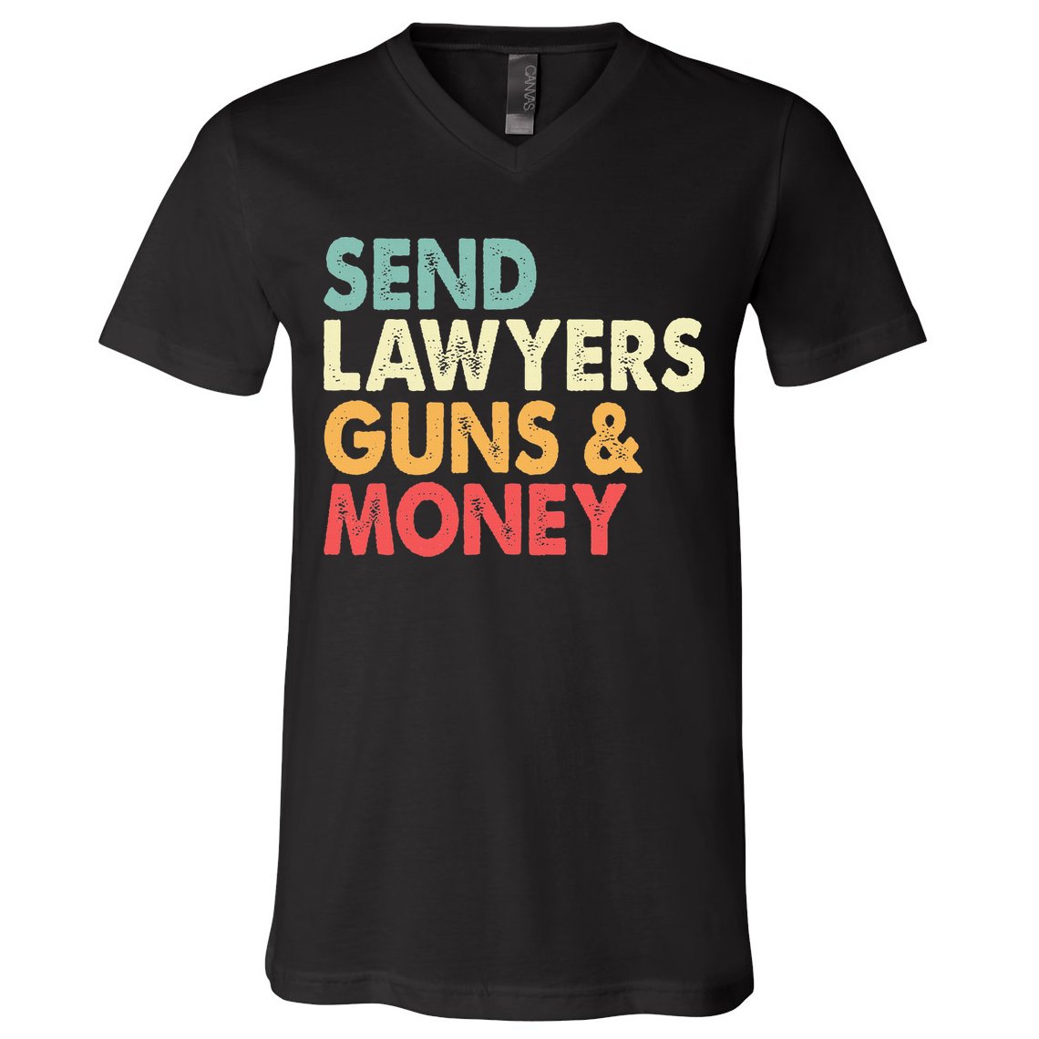 Send Lawyers Guns And Money V-Neck T-Shirt