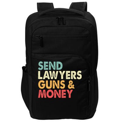 Send Lawyers Guns And Money Impact Tech Backpack