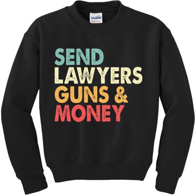 Send Lawyers Guns And Money Kids Sweatshirt