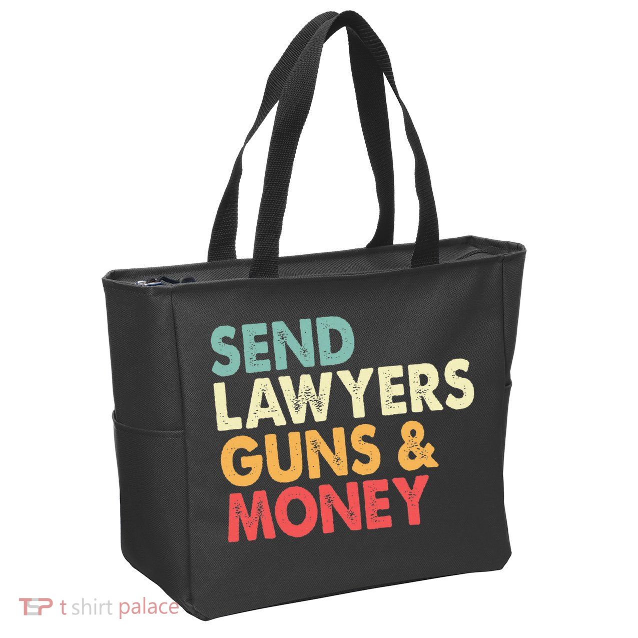 Send Lawyers Guns And Money Zip Tote Bag