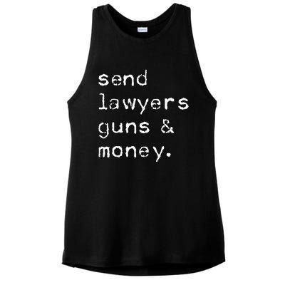 Send Lawyers Guns And Money Funny Meme Outlaw Friends Legal Ladies PosiCharge Tri-Blend Wicking Tank