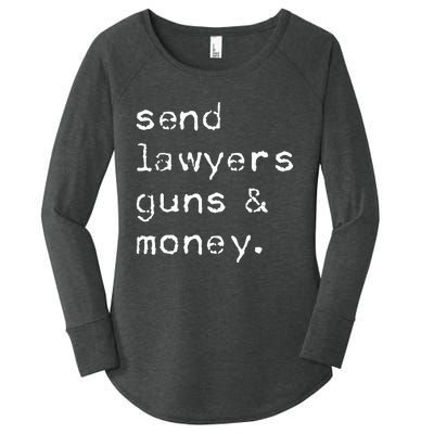 Send Lawyers Guns And Money Funny Meme Outlaw Friends Legal Women's Perfect Tri Tunic Long Sleeve Shirt