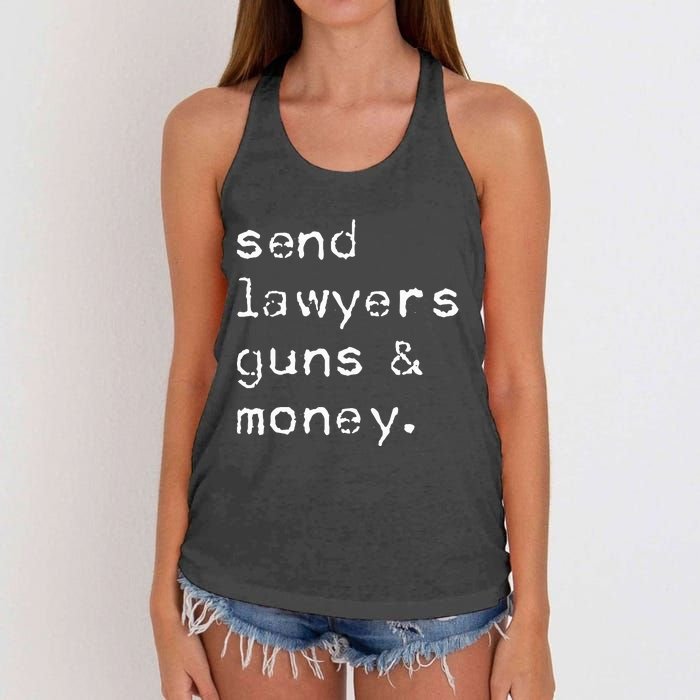 Send Lawyers Guns And Money Funny Meme Outlaw Friends Legal Women's Knotted Racerback Tank