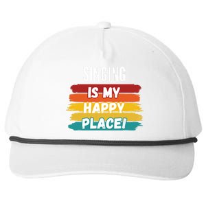 Singing Lover Gifts Singing Is My Happy Place Snapback Five-Panel Rope Hat