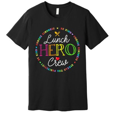 School Lunch Hero Squad Funny Cafeteria Workers Crew Lady Premium T-Shirt