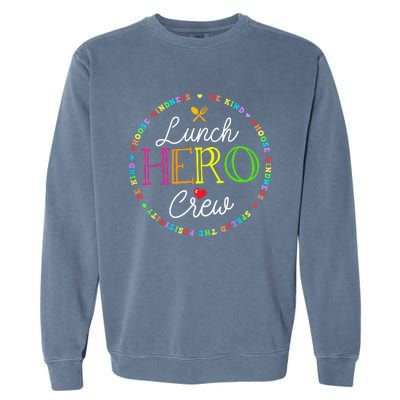 School Lunch Hero Squad Funny Cafeteria Workers Crew Lady Garment-Dyed Sweatshirt