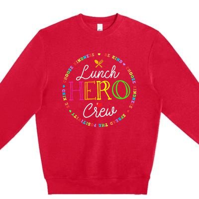 School Lunch Hero Squad Funny Cafeteria Workers Crew Lady Premium Crewneck Sweatshirt