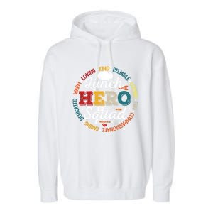 School Lunch Hero Squad Funny Cafeteria Workers Retro Cool Gift Garment-Dyed Fleece Hoodie