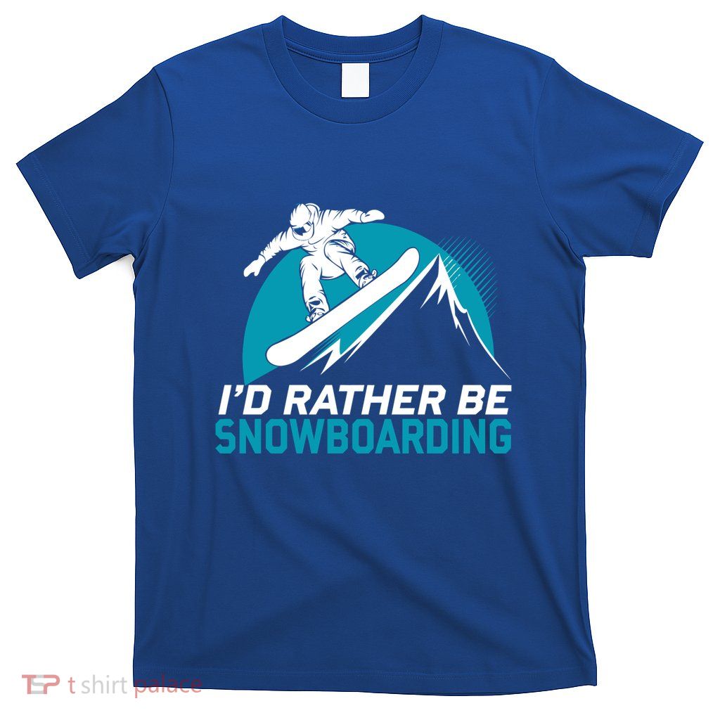 Snowboarding Lover Humor Design Funny Gift Snowboarder T-Shirt