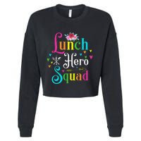 School Lunch Hero Squad Funny Cafeteria Workers Gifts Cropped Pullover Crew