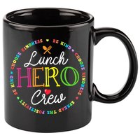 School Lunch Hero Squad Funny Cafeteria Workers Crew Lady 11oz C Handle Ceramic Mug