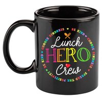 School Lunch Hero Squad Funny Cafeteria Workers Crew Lady 11oz C Handle Ceramic Mug