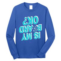 Snowboarding Lover Humor Design Funny Snowboarder Gift Long Sleeve Shirt