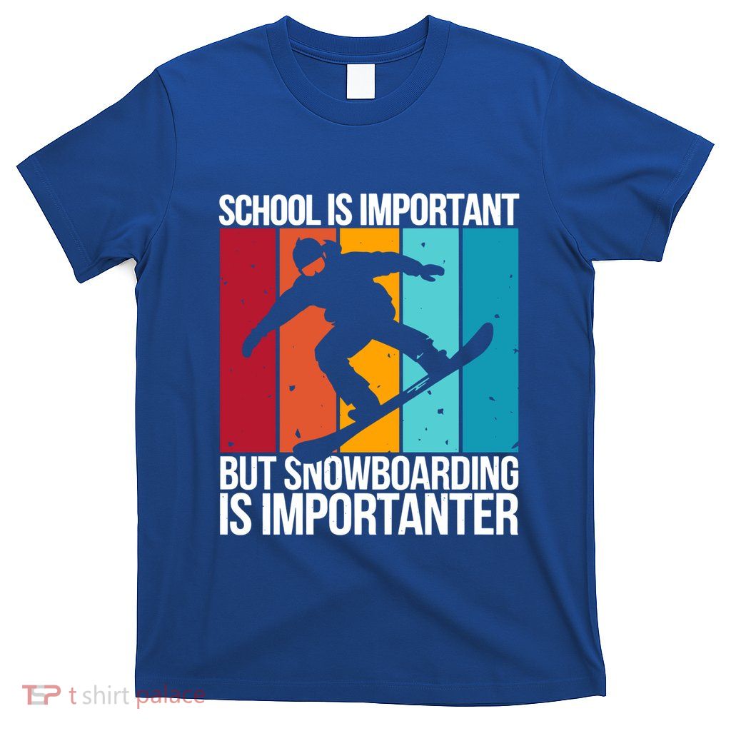 Snowboarding Lover Humor Design Funny Snowboarder Cute Gift T-Shirt