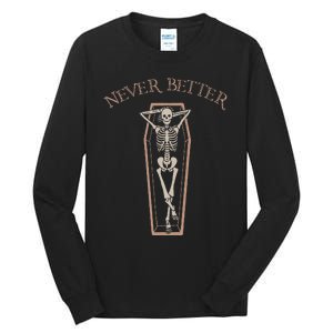 Spooktacular Lazy Halloween Costume Never Better Coffin Tall Long Sleeve T-Shirt