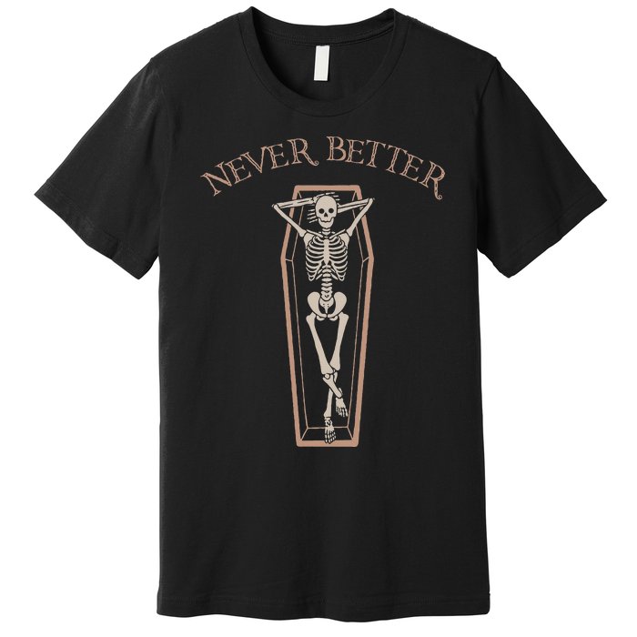 Spooktacular Lazy Halloween Costume Never Better Coffin Premium T-Shirt