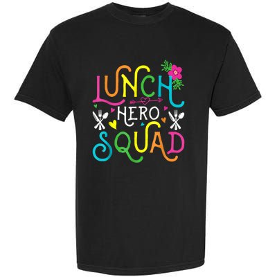 School Lunch Hero Squad Funny Cafeteria Workers Gifts Garment-Dyed Heavyweight T-Shirt