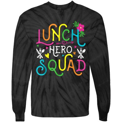 School Lunch Hero Squad Funny Cafeteria Workers Gifts Tie-Dye Long Sleeve Shirt