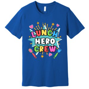 School Lunch Hero Squad A Food Service Team Lunch Hero Crew Cool Gift Premium T-Shirt