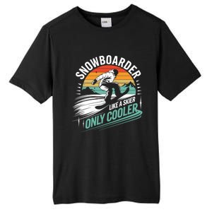 Snowboarding Lover Humor Design Funny Snowboarder Gift Tall Fusion ChromaSoft Performance T-Shirt