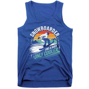 Snowboarding Lover Humor Design Funny Snowboarder Gift Tank Top