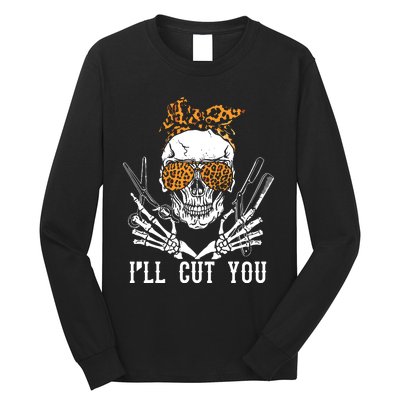 Skull Leopard Hairdresser ILl Cut You Halloween Long Sleeve Shirt