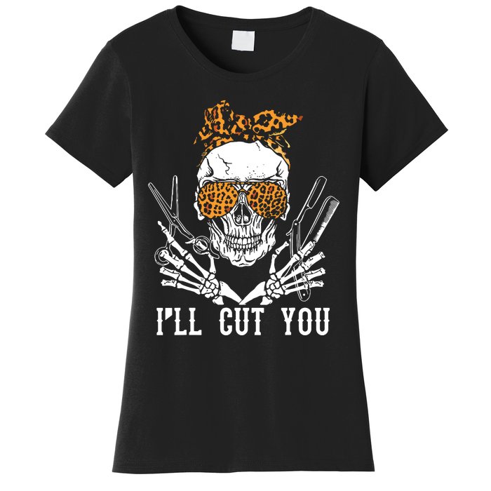 Skull Leopard Hairdresser ILl Cut You Halloween Women's T-Shirt